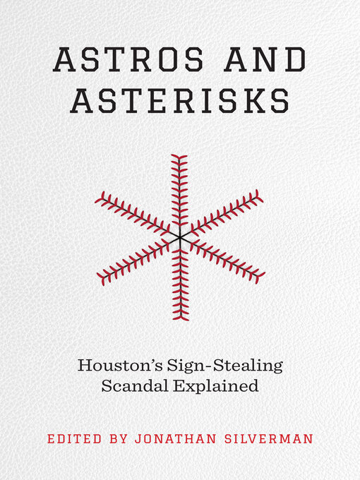 Title details for Astros and Asterisks by Jonathan Silverman - Available